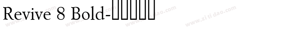 Revive 8 Bold字体转换